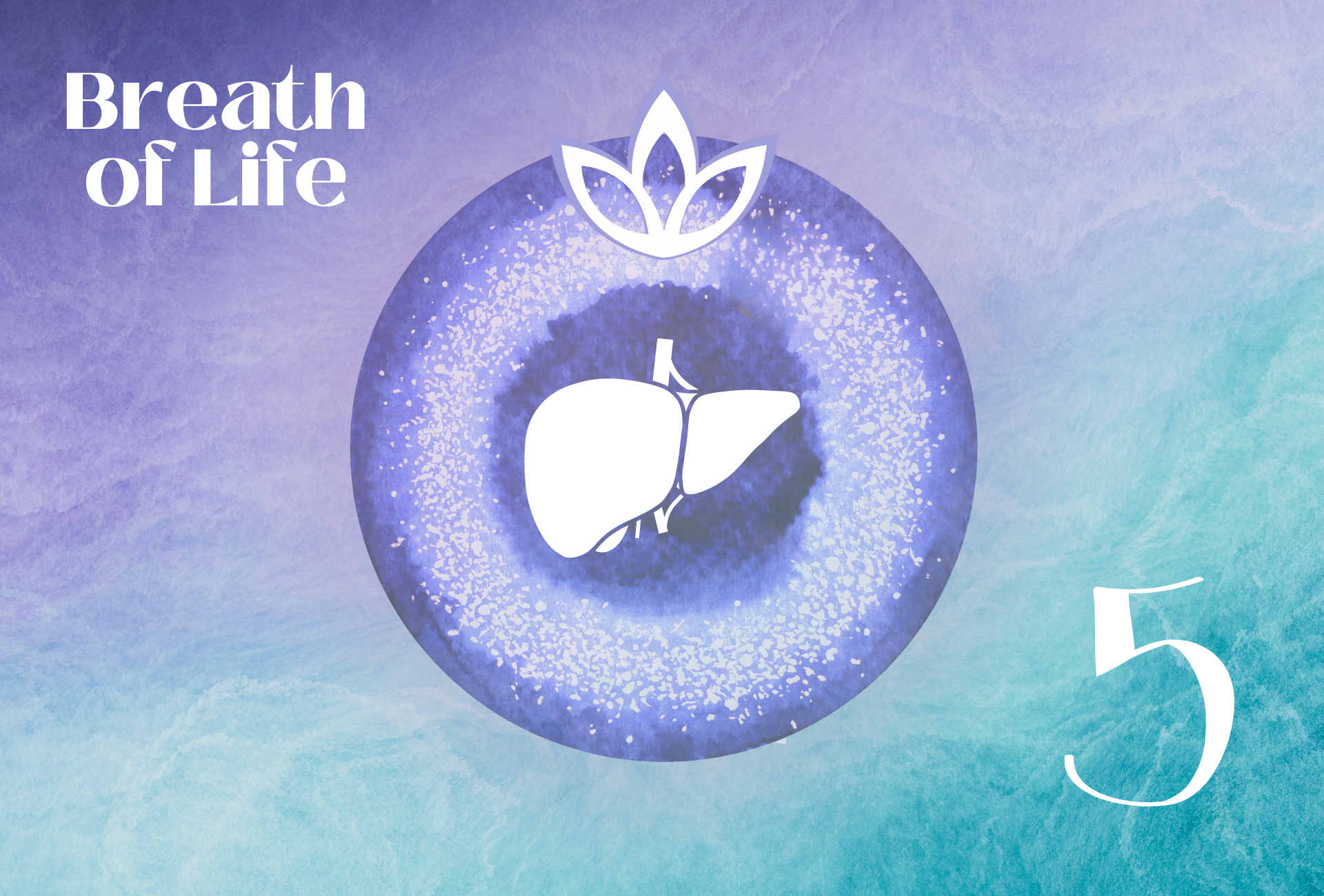 BREATH OF LIFE 5 - Die universelle Liebe als Leitgedanke